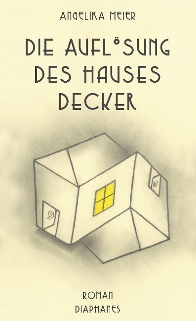 Die Auflösung des Hauses Decker - Angelika Meier