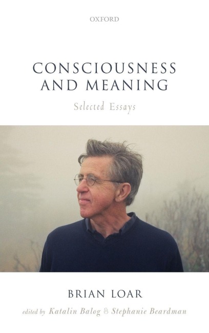 Consciousness and Meaning - Brian Loar