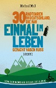 Cover-Bild zum Titel '30 Radtouren in Deutschland, die man einmal im Leben gemacht haben muss' von 'Michael Moll'