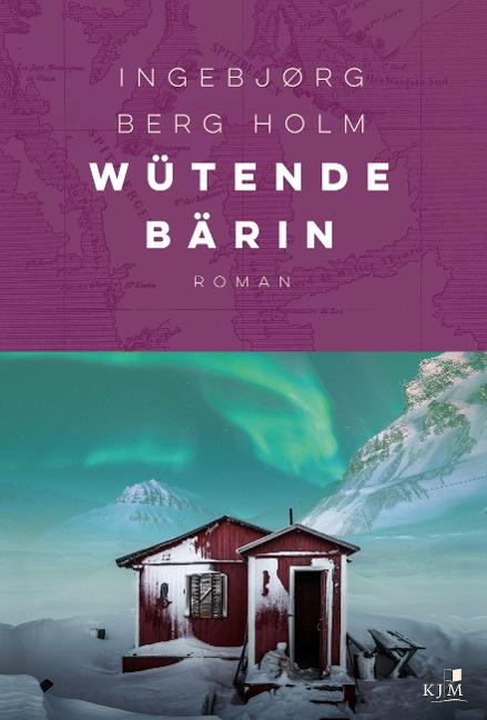 Wütende Bärin - Ingebjørg Berg Holm
