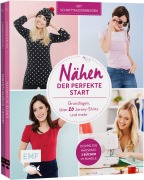 Cover-Bild zum Titel 'Nähen - Der perfekte Start' von 'Blanca Popp, Swantje Wendt, Stefanie Brugger, Yvonne Jahnke, Claudia Günther'