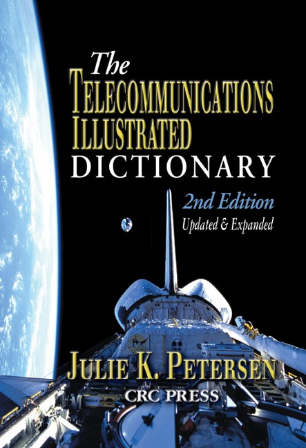 The Telecommunications Illustrated Dictionary - 