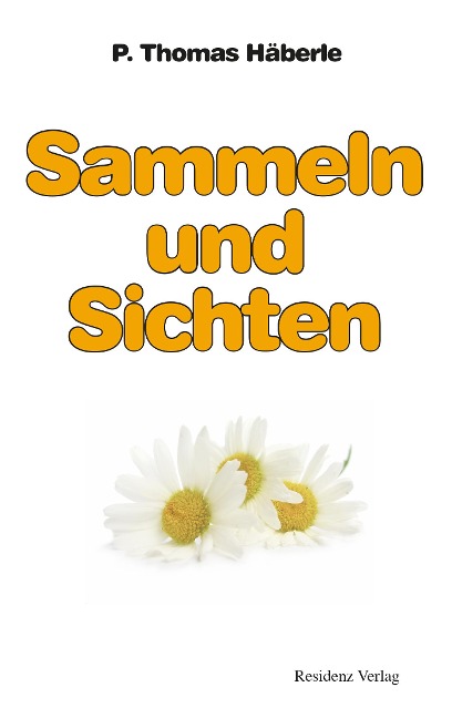 Sammeln und Sichten - Thomas Häberle