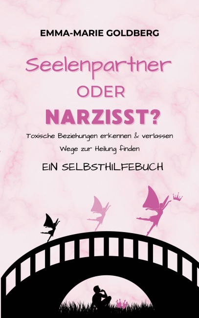 Seelenpartner oder Narzisst? - Emma-Marie Goldberg