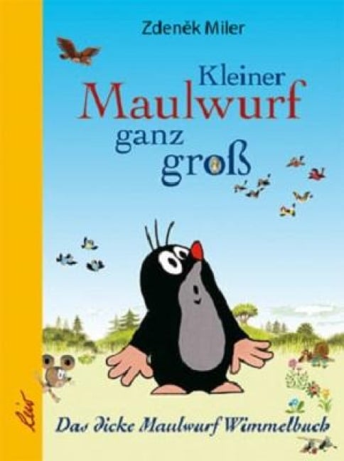 Kleiner Maulwurf ganz groß - 