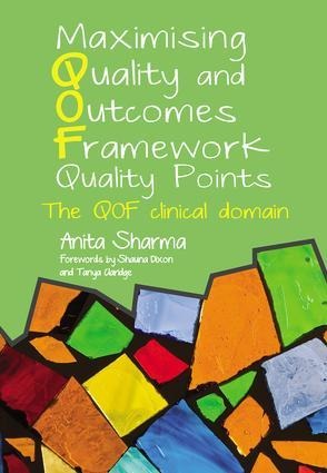 Maximising Quality and Outcomes Framework Quality Points - Anita Sharma