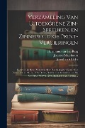 Cover-Bild zum Titel 'Verzámeling van uitgekórene zin-spreuken, en zinnebeeldige print-vercieringen: Eertyds, op bevel van den aller doorlugtigsten keizer der Russen, Peter' von 'Hermanus Van Den Burg, Joseph Mulder, Joannes Marshoorn'