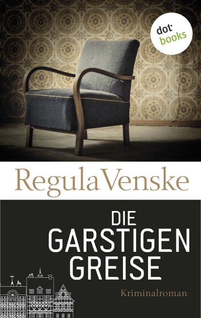 Die garstigen Greise - Regula Venske