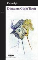 Dünyanin Güclü Tarafi - Kerem Isik