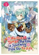 Cover-Bild zum Titel 'The Weakest Tamer Began a Journey to Pick Up Trash 01' von 'Honobonoru500'