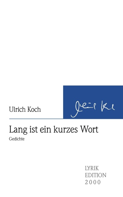 Lang ist ein kurzes Wort - Ulrich Koch