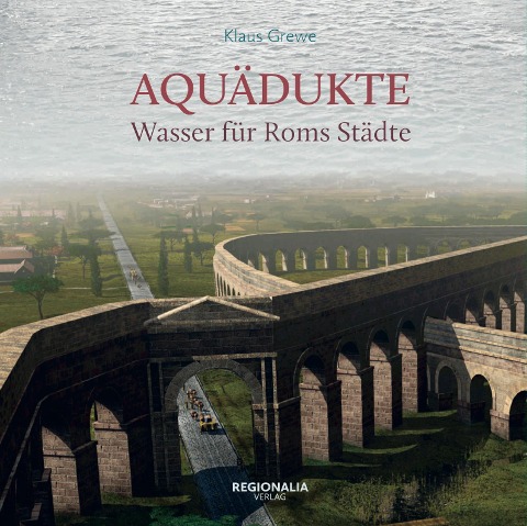 Aquädukte - Klaus Grewe