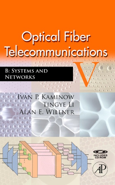 Optical Fiber Telecommunications VB - Ivan Kaminow, Tingye Li, Alan E. Willner