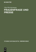 Cover-Bild zum Titel 'Frauenfrage und Presse' von 'Ulla Wischermann'