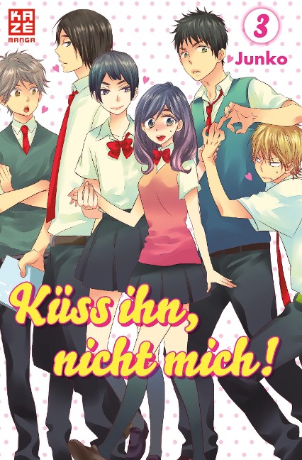 Küss ihn, nicht mich! 03 - Junko