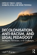 Cover-Bild zum Titel 'Decolonisation, Anti-Racism, and Legal Pedagogy' von ''