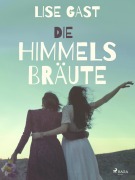 Cover-Bild zum Titel 'Die Himmelsbräute' von 'Lise Gast'