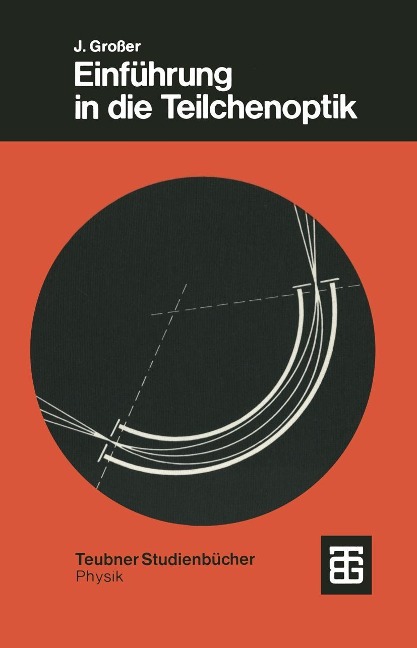 Einführung in die Teilchenoptik - 