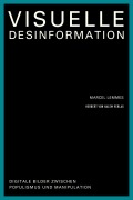 Cover-Bild zum Titel 'Visuelle Desinformation' von 'Marcel Lemmes'