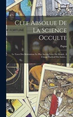 Clef Absolue De La Science Occulte - 