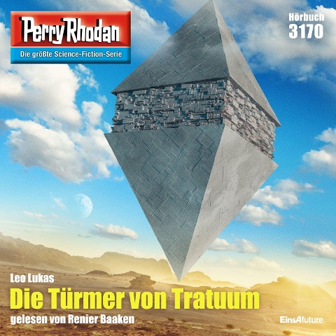 Perry Rhodan 3170: Die Türmer von Tratuum - Leo Lukas