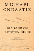 Cover-Bild zum Titel 'Ein Jahr der letzten Dinge' von 'Michael Ondaatje'