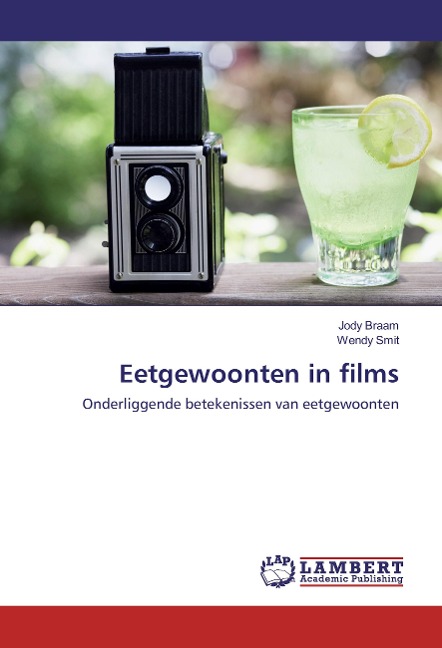 Eetgewoonten in films - Jody Braam, Wendy Smit