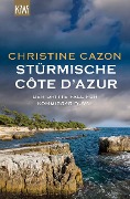 Cover-Bild zum Titel 'Stürmische Côte d¿Azur' von 'Christine Cazon'