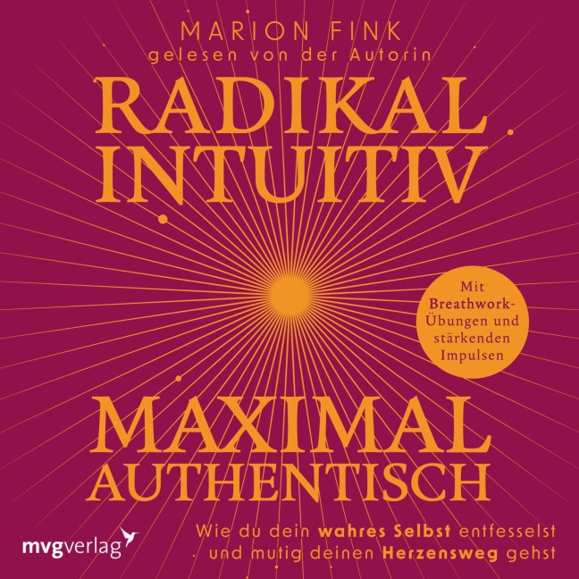 Radikal intuitiv & maximal authentisch - Marion Fink