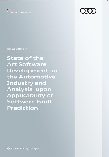 State of the Art Software Development in the Automotive Industry and Analysis upon Applicability of Software Fault Prediction - 