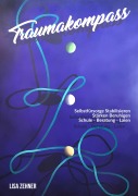 Cover-Bild zum Titel 'TRAUMAKOMPASS' von 'Lisa Zehner'