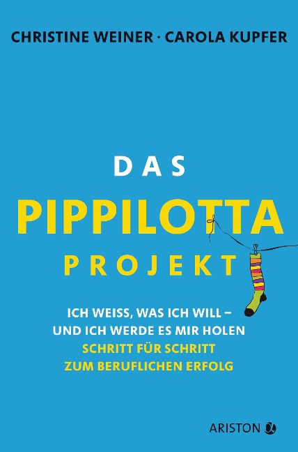 Das Pippilotta-Projekt - Christine Weiner, Carola Kupfer