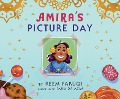 Amira's Picture Day - Reem Faruqi