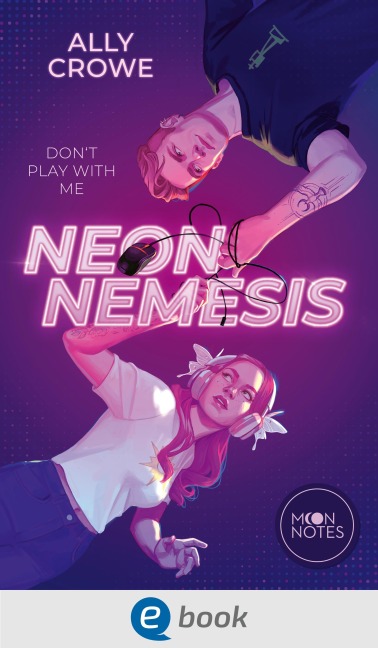 Neon Nemesis - Ally Crowe
