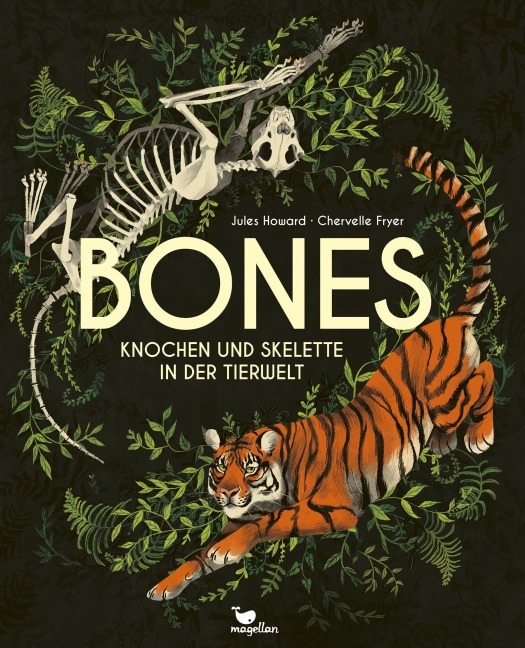 Bones - Knochen und Skelette in der Tierwelt - Jules Howard