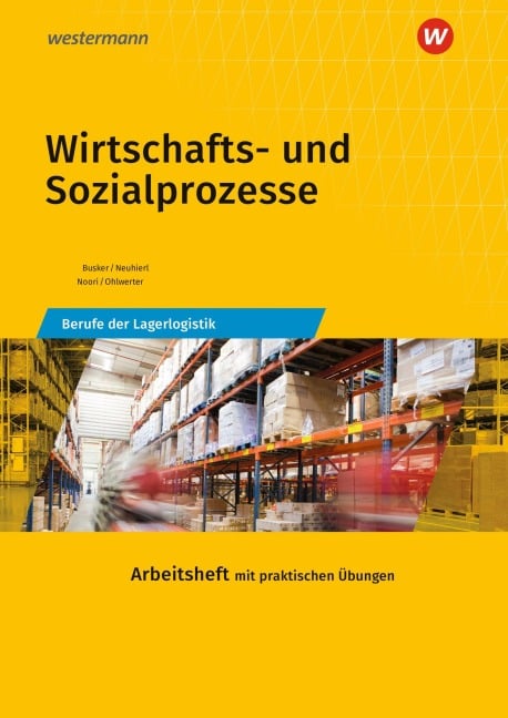 Wirtschafts- und Sozialprozesse - Rudolf Neuhierl, Konrad Ohlwerter, Christine Noori, Werena Busker
