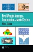 Cover-Bild zum Titel 'Novel Wearable Antennas for Communication and Medical Systems' von 'Albert Sabban'