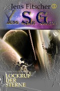 Cover-Bild zum Titel 'Lockruf der Sterne (Young Star Guards 1)' von 'Jens Fitscher'