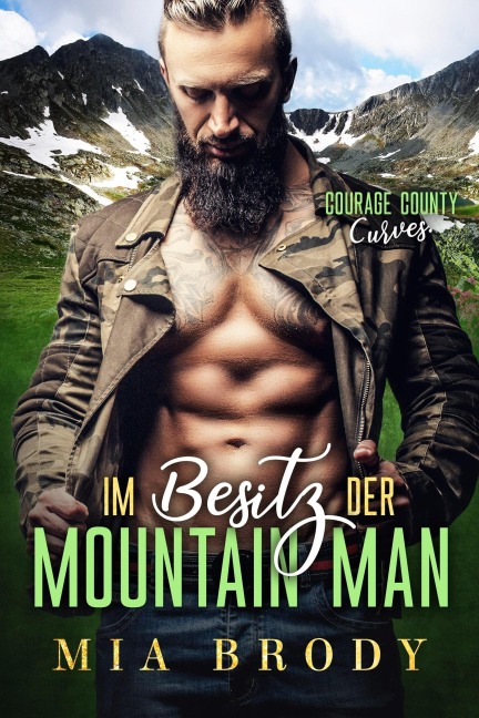 Im Besitz des Mountain Man (Courage County Kurven, #2) - Mia Brody