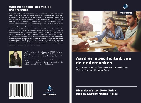 Aard en specificiteit van de onderzoeken - Ricardo Walter Soto Sulca, Julissa Karent Muñoz Rojas