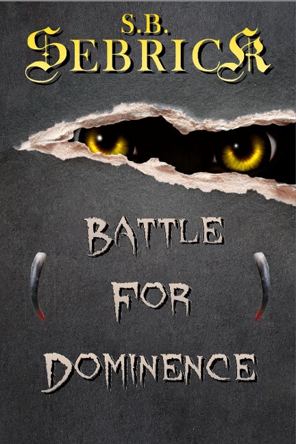 Battle for Dominance - S. B. Sebrick