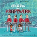 Ella & Ben und Kraftwerk - Von geheimen Studios, perfekten Doppelgängern und fernen Sternen - William Wahl