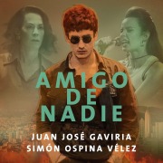 Cover-Bild zum Titel 'Amigo de nadie' von 'Juan José Gaviria Mira, Simón Ospina'