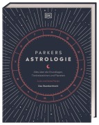 Cover-Bild zum Titel 'Parkers Astrologie' von 'Julia Parker, Derek Parker'