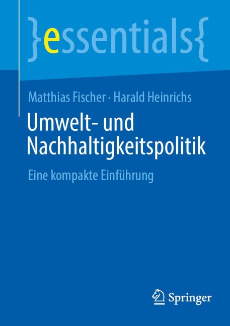 Umwelt- und Nachhaltigkeitspolitik - Matthias Fischer, Harald Heinrichs