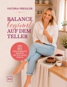 Cover-Bild zum Titel 'Balance beginnt auf dem Teller' von 'Viktoria Freissler'