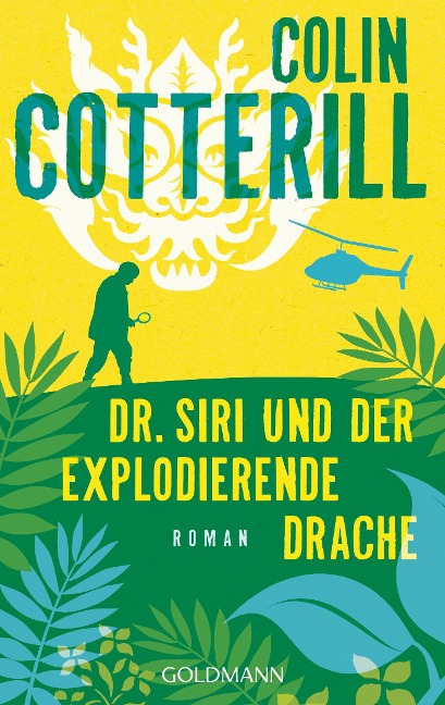 Dr. Siri und der explodierende Drache - Colin Cotterill
