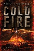Cold Fire - Alchemy of a Broken Curse - Stephanie Du Toit