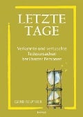 Cover-Bild zum Titel 'Letzte Tage - Verkannte und vertuschte Todesursachen berühmter Personen' von 'Gerd Reuther'