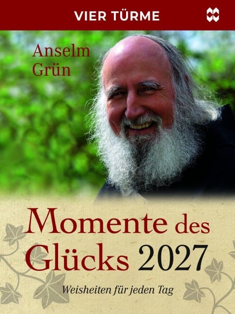 Momente des Glücks 2027 - Anselm Grün